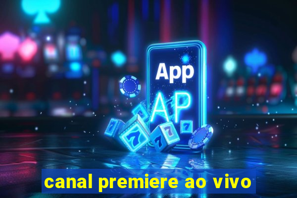 canal premiere ao vivo